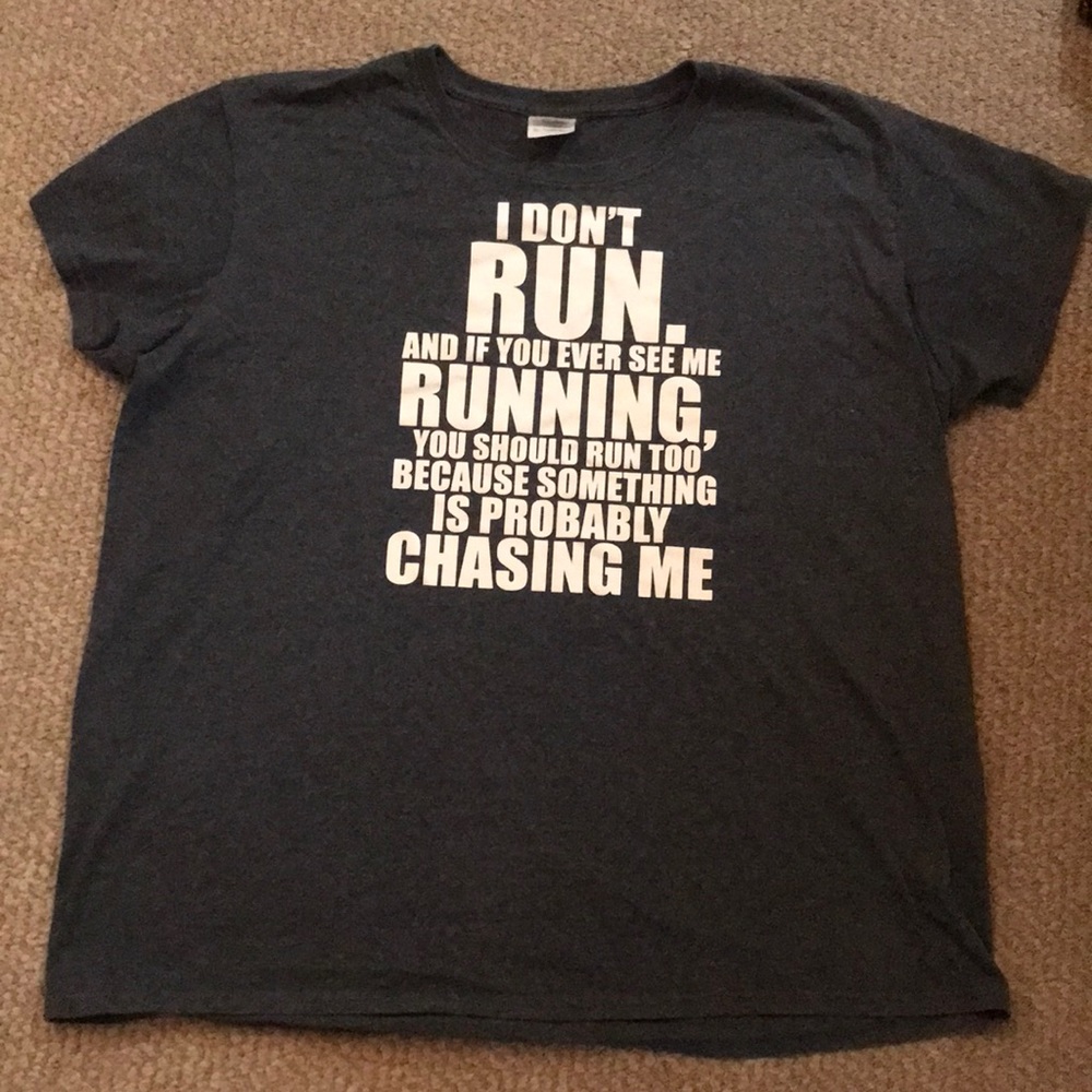 “I don’t Run” T-Shirt